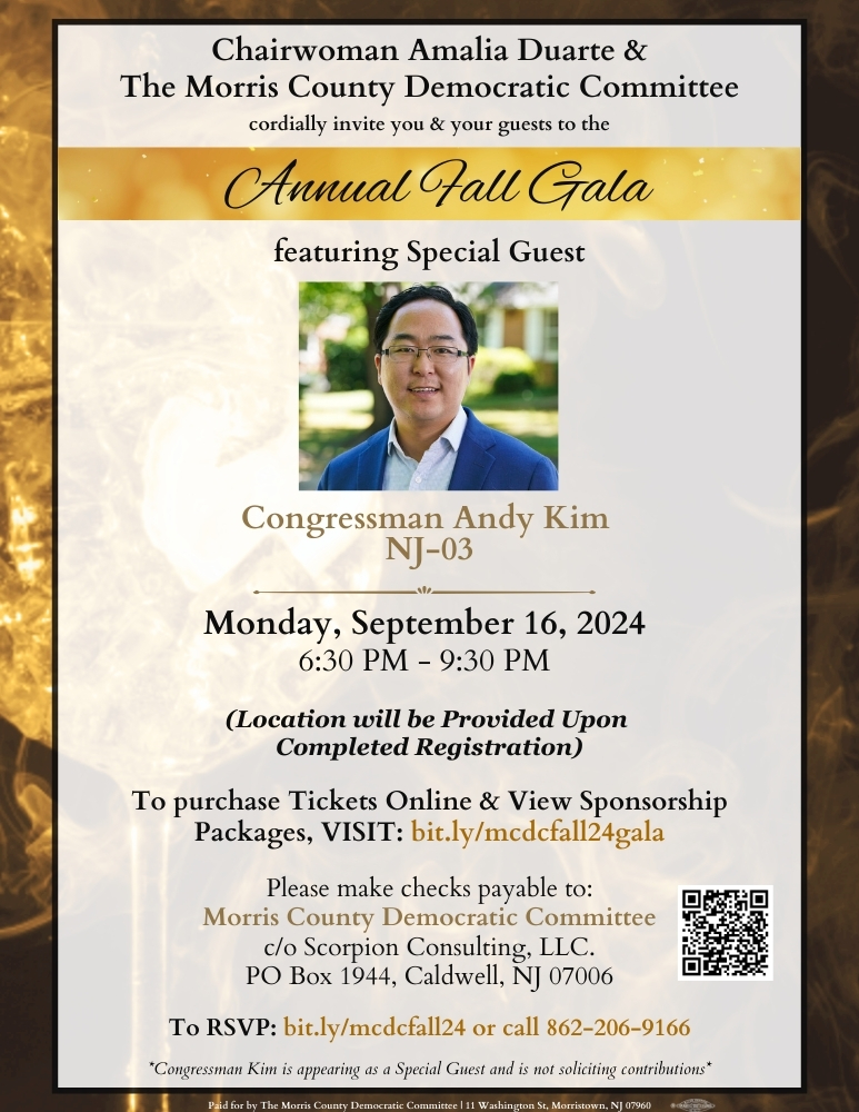 Chairwoman Amalia Duarte and the Morris County Democratic Committee invite you to the Annual Fall Gala featuring guest speaker U.S. Senate candidate, Congressman Andy Kim (CD-3)!